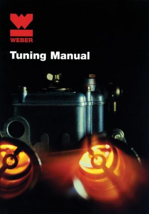 EMPI 11-1077 : WEBER TUNING MANUAL 
